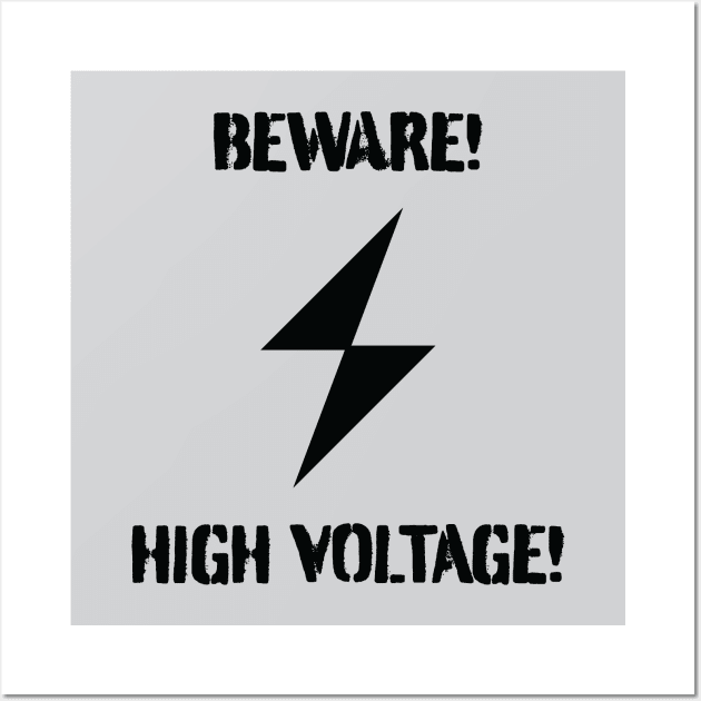 Beware! High Voltage! Wall Art by MHich